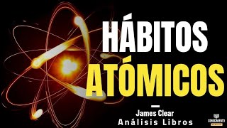 HABITOS ATOMICOS El poder de los Habitos No más Zona de Confort  Resumen de Libros Recomendados [upl. by Cuthburt]