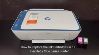 How To Replace The Ink Cartridges in a HP DeskJet 2700e Series Printer [upl. by Marabelle910]