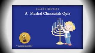 A Musical Channukah Quiz by Gladys Gewirtz [upl. by Atinoj]