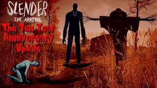 Slender The Arrival 10th Anniversary Update  Slenderman Gets A Full Revamp amp a Whole New Chapter [upl. by Florida599]