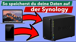 Synology FileStation  Zugriff und Speichern deiner Daten amp Bilder per DSM Netzwerkverb und Handy [upl. by Ennaeiluj781]