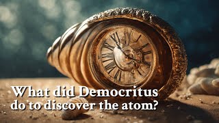 What did Democritus do to discover the atom  Philosophy [upl. by Peg]