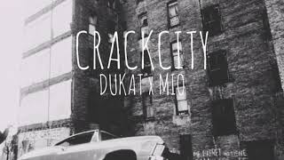 DUKAT x MIO  CRACKCITY prod by Kronos [upl. by Selassie512]