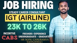 Job Hiring ll IGT AIRLINEUABD l 23k to 26k salary l FresherUndergraduateGraduateExpjob chat [upl. by Lyssa701]