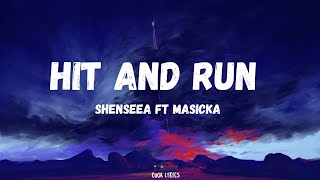 Shenseea ft Masicka  Hit amp Run Lyrics [upl. by Sewell]