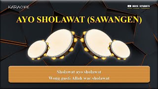 Karaoke Banjari  Ayo Sholawat Versi Sawangen Lirik [upl. by Sunda506]