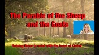 The Parable of the Sheep and the Goats [upl. by Gabrielli]