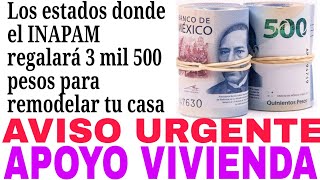 INAPAM REGALARÁ 3500 APOYO A VIVIENDA CÓMO CUÁNDO Y DÓNDE ABRIL 2024 REGISTRO Y REQUISITOS [upl. by Tennes]