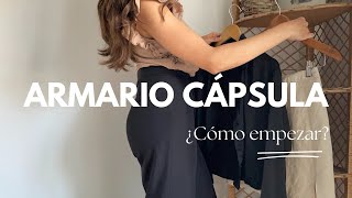 Armario CÁPSULA desde cero Cómo crear armario minimalista  7 tips [upl. by Sybila]