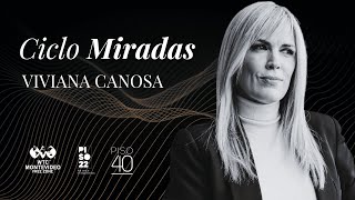 CICLO MIRADAS Viviana Canosa  Agosto 2024 [upl. by Wyly]