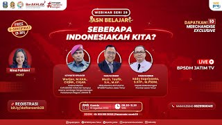 Webinar ASN Belajar Seri 28  Seberapa Indonesiakah Kita [upl. by Lance259]