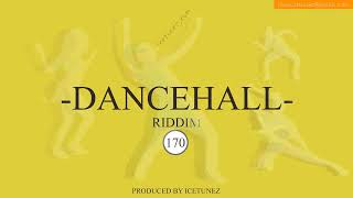 DANCEHALL RIDDIM INSTRUMENTAL 170  Dancehall Instrumental 2023 Prod By IceTunez [upl. by Bolen]