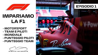 IMPARIAMO LA F1 ep1  Cosè il motorsport come sono composti i team e come funziona il campionato [upl. by Kajdan118]