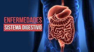 10 ENFERMEDADES DEL SISTEMA DIGESTIVO MÁS COMUNES 😷 ¡CUIDADO CON LA 7 [upl. by Zetra835]