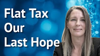 Real Leadership Starts with Tough Decisions Flat Tax Explained [upl. by Barbee998]