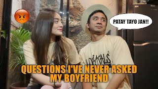 QUESTIONS IVE NEVER ASKED MY BOYFRIEND PATAY TAYO JAN [upl. by Ibmat]