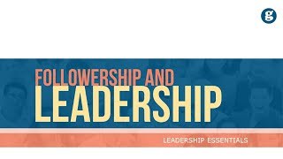 Followership and Leadership [upl. by Saretta]