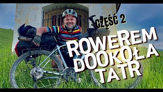 Rowerem DOOKOŁA TATR 🚲 część 2️⃣ [upl. by Kroy908]