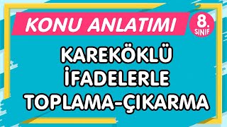 LGS Kareköklü İfadelerle ToplamaÇıkarma  8Sınıf Matematik YENİ NESİL Konu AnlatımıPDF imt hoca [upl. by Loree]