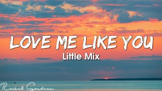 Love Me Like You  Little Mix  Audio Edit [upl. by Elberfeld607]