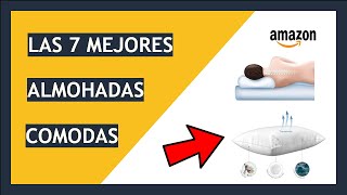 🛌 TOP 7 Mejores ALMOHADAS COMPRAR para 💤 DORMIR BIEN  Amazon [upl. by Desdemona638]