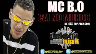 Mc BO  Cai No Mundo ♪ Lançamento 2012mp3 [upl. by Magas]