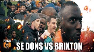 SE DONS vs BRIXTON  LONDON CUP  SOUTH EAST vs SOUTH WEST Sunday League Football [upl. by Siro]