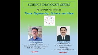 TISSUE ENGINEERING SCIENCE and HOPE Dr Ashwini Kumar  Dr Gopal Jee Gopal  PART 1 [upl. by Idihc510]