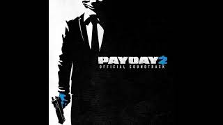 Payday 2 Official Soundtrack  Left In The Cold Assault [upl. by Randee]