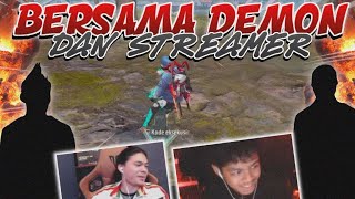 AKHIRNYA MABAR BERSAMA DEMON LAGI DAN DITEMANI STREAMER [upl. by Leilamag364]