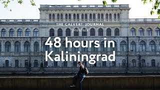 48 hours in Kaliningrad Russia [upl. by Ylim35]