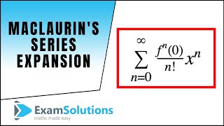 Maclaurins Series Expansion  ExamSolutions Maths Revision [upl. by Heron]