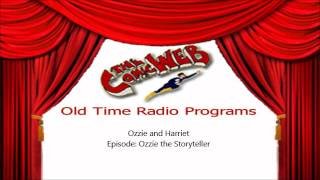 Ozzie and Harriet Ozzie the Storyteller – ComicWeb Old Time Radio [upl. by Adyela341]