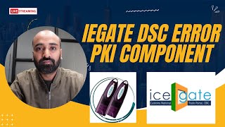 ICEGATE DSC error  PKI Component not Working  DSC Registration [upl. by Enneicul]