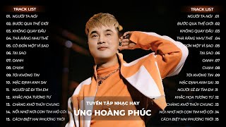 Người Ta Nói Không Quay Đầu Cô Đơn Một Vì Sao  Ưng Hoàng Phúc Top Hits Cả Bầu Trời Thương Nhớ [upl. by Wylie290]