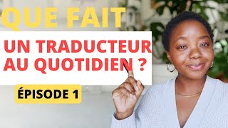 Que fait un traducteur freelance au quotidien   Back to Basics 1  TRADUCTEUR FREELANCE [upl. by Jessalyn]