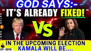 🛑GOD TOLD ME👉 quotITS ALREADY FIXEDquot👆Trump News Prophetic Word Today  Gods Message Today  LH1898 [upl. by Mera387]