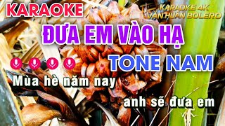 Đưa Em Vào Hạ  Karaoke Tone Nam Dễ Hát  Karaoke Văn Huấn Bolero [upl. by Katine862]