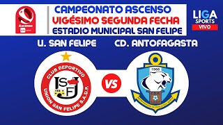 U SAN FELIPE VS DEPORTES ANTOFAGASTA  VIGESIMO SEGUNDA FECHA CAMPEONATO ASCENSO 2024 [upl. by Travis]