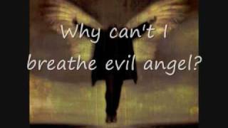 Breaking Benjamin Evil Angel with lyrics [upl. by Abe]