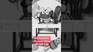 La Cucaracha  Mexican Folk Song Guitar Tab shorts lacucaracha mexican guitartabs [upl. by Akeemaj]