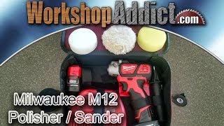 Milwaukee M12 VAriable Speed Polisher  Sander with Accessory Kit [upl. by Prosper866]