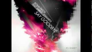 Roma Pafos feat Sarkis Edwards  Say Goodbye Relanium Remix [upl. by Yearwood]