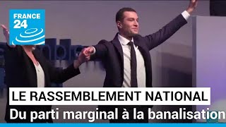 Le Rassemblement national du parti marginal à la banalisation • FRANCE 24 [upl. by George122]