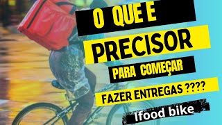 o que e preciso para fazer entregas ifood bike entregador ifood [upl. by Boru985]