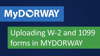 How to Upload W2 and 1099 forms in MyDORWAY [upl. by Tulley]