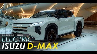 Isuzu DMax Electric 2025 Concept Car AI Design [upl. by Mayce]