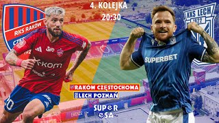 RAKÓW CZĘSTOCHOWA  LECH POZNAŃ  ZAPOWIEDŹ MECZU  superESA podcast [upl. by Nemra729]