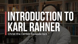 Introduction to Karl Rahner [upl. by Moretta]