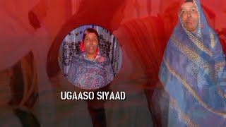 UGAASO SIYAAD  DHAANTO  MUXIYADIIN SANKA XAAJI [upl. by Ruperta837]